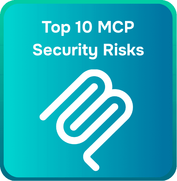 Top 10 MCP Security Risks (and How to Avoid Them)